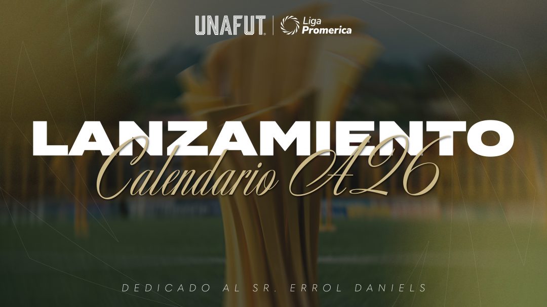 Unafut reveló el calendario para el Apertura 2026.